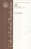 Code of Federal Regulations, Title 49, Transportation, Pt. 100-185, Revised as of October 1, 2007