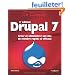 Drupal 7: Cr�er et administrer son site de mani�re rapide et efficace