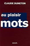 Revue Editions Denoël  / Au plaisir des mots