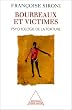 Bourreaux et victimes : Psychologie de la torture