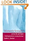 Women's Sexuality across the Life Span: Challenging Myths, Creating Meanings