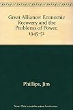 The great alliance : economic recovery and the problems of power 1945-1951