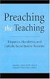Preaching the Teaching: Hispanics, Homiletics, and Catholic Social Justice Doctrine (Hispanic Theological Initiative)