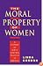 The Moral Property of Women: A History of Birth Control Politics in America