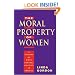The Moral Property of Women: A History of Birth Control Politics in America