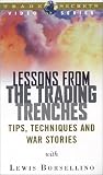 Lessons From The Trading Trenches [VHS]