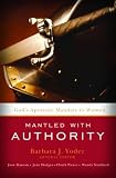 Mantled with Authority: Gods Apostolic Mandate to Women