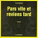 Pars vite et reviens tard (coffret 8 CD)