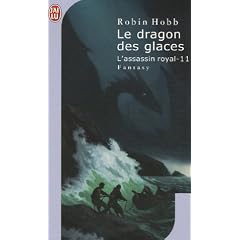L'Assassin royal, Tome 11 : Le dragon des glaces
