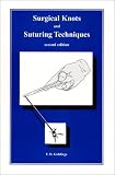  : Surgical Knots and Suturing Techniques, second edition