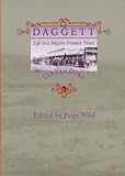 Daggett: Life in a Mojave Frontier Town (Creating the North American Landscape)