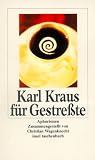Karl Kraus f�r Gestre�te: Aphorismen (insel taschenbuch)