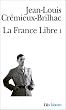 La France libre, tome 1