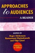 Approaches to Audiences: A Reader (Foundations in Media)