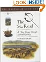 The Sea Road : A Viking Voyage Through Scotland (Making of Scotland)