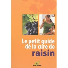 Le petit guide de la cure de raisin