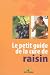 Le petit guide de la cure de raisin