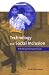 Technology and Social Inclusion: Rethinking the Digital Divide