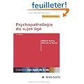 Psychopathologie du sujet �g�