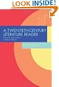 A Twentieth-Century Literature Reader: Texts and Debates (Twentieth-Century Literature: Texts and Debates)
