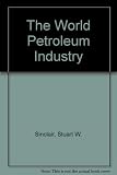 The world petroleum industry : the market for petroleum and petroleum products in 1980's