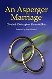 An Asperger Marriage (1843100177) by Walker-Slater, Gisela