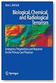 Biological, Chemical, and Radiological Terrorism: Emergency Preparedness and Response for the Primary Care Physician