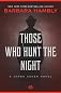 Those Who Hunt the Night