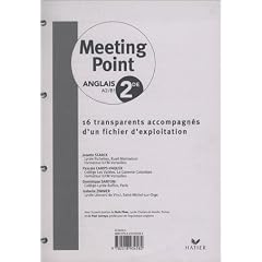 Meeting Point Anglais A2/B1 2e : 16 transparents accompagn�s d'un fichier d'exploitation