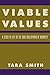 Viable Values: A Study of Life as the Root and Reward of Morality