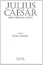 Julius Caesar: Critical Essays (Shakespeare Criticism)