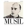 Robert Musil: Leben und Werk in Bildern und Texten