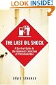 The Last Oil Shock: A Survival Guide to the Imminent Extinction of Petroleum Man