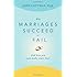 Why Marriages Succeed or Fail: And How You Can Make Yours Last