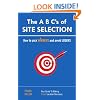 The A B C's of SITE SELECTION: How to Pick Winners and Avoid Losers