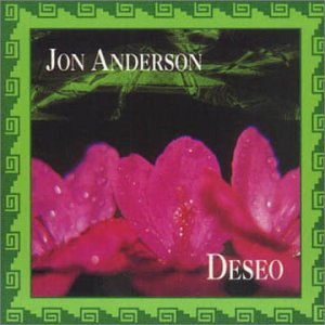 Jon Anderson - Deseo (with Cecilia Toussaint - Deborah Anderson) Lyrics - Zortam Music