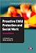 Proactive Child Protection and Social Work (Transforming Social Work Practice Series) Proactive Child Protection and Social Work (Transforming Social Work Practice Series)