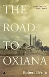 The Road to Oxiana