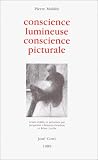Revue Jose Corti  / Conscience lumineuse, conscience picturale