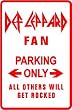 DEF LEPPARD FAN PARKING sign * rock music