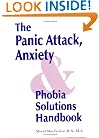 The Panic Attack, Anxiety and Phobia Solutions Handbook