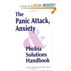 The Panic Attack, Anxiety and Phobia Solutions Handbook