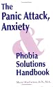 Panic Attack, Anxiety and Phobia Solutions Handbook