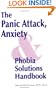 The Panic Attack Anxiety-Phobia Solutions Handbook