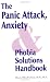 Panic Attack, Anxiety and Phobia Solutions Handbook