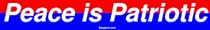 Peace is Patriotic Bumper Sticker