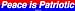 Peace is Patriotic Large Bumper Sticker