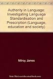 Authority in language : investigating language prescription and standardisation
