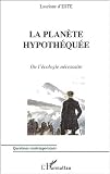 La planete hypothequee. ou l'�cologie necessaire