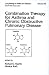 Combination Therapy for Asthma and Chronic Obstructive Pulmonary Disease (Lung Biology in Health and Disease, V. 145)